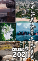 The Many Faces of Hawaii Calendar 2021