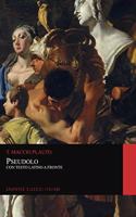 Pseudolo. Con Testo Latino a Fronte (Graphyco Classici Italiani)