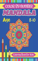 Mandala Color By Number Coloring Book For Kids Age 8-10