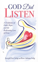 God Did Listen