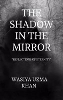 The Shadow in the Mirror: 