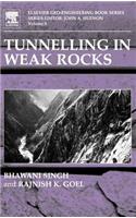 Tunnelling in Weak Rocks: Volume 5(Volume 5 Geo-engineering Book S.)