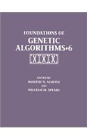 Foundations of Genetic Algorithms 2001 (Foga 6): (Morgan Kaufmann Series in Artificial Intelligence)