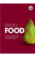 Family Food: A Report on the Expenditure and Food Survey