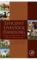 Efficient Livestock Handling: The Practical Application of Animal Welfare and Behavioral Science