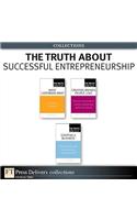 The Truth About Successful Entrepreneurship (Collection)