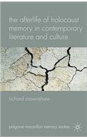 Afterlife of Holocaust Memory in Contemporary Literature and Culture