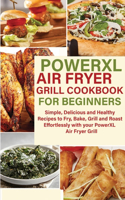 POWERXL Air Fryer Grill Cookbook For Beginners