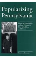 Popularizing Pennsylvania