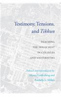 Testimony, Tensions, and Tikkun