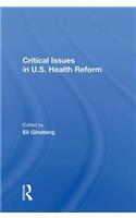 Critical Issues In U.s. Health Reform