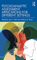 Psychoanalytic Assessment Applications for Different Settings