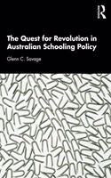 The Quest for Revolution in Australian Schooling Policy
