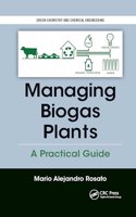 Managing Biogas Plants: A Practical Guide