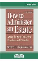 How to Administer an Estate