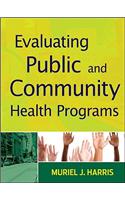 Evaluating Public and Community Health Programs