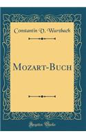 Mozart-Buch (Classic Reprint)