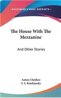 House With The Mezzanine