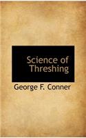 Science of Threshing