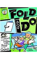 Fold and Do