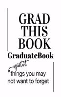 Grad This Book