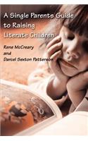 Single Parents Guide to Raising Literate Children