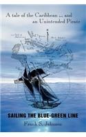 Sailing the Blue-Green Line: A Tale of the Caribbean ... and an Unintended Pirate(English)