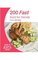 200 Fast Food for Friends