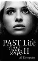 Past Life Wife II