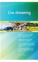 Live streaming Complete Self-Assessment Guide