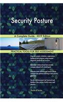 Security Posture A Complete Guide - 2019 Edition