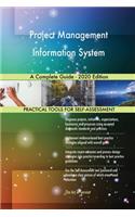 Project Management Information System A Complete Guide - 2020 Edition