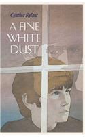 Fine White Dust