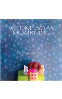 Wednesday Mourning