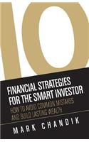 10 Financial Strategies for the Smart Investor