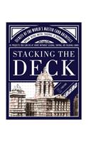 Stacking the Deck