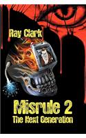 Misrule 2 The Next Generation