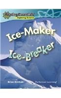 Ice-Maker, Ice-Breaker