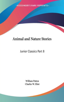 Junior Classics Vol. 8 (Animal and Nature Stories) (1912)