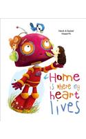 Home Is Where My Heart Lives