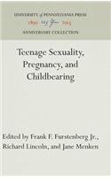 Teenage Sexuality, Pregnancy, and Childbearing