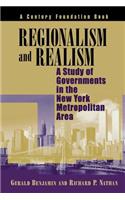 Regionalism and Realism: A Study of Governments in the New York Metropolitan Area