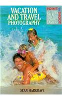 Vacation and Travel Photography