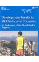 Development Results in Middle-Income Countries: An Evaluation of World Bank's Support
