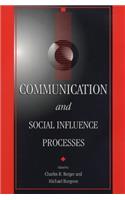 Communications and Social Influence Processes