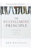 Fulfillment Principle: Experiencing a Life of Pure Joy and Fulfillment