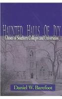 Haunted Halls of Ivy: Ghosts of Southern Colleges and Universities