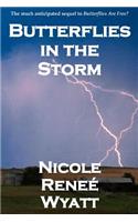 Butterflies in the Storm