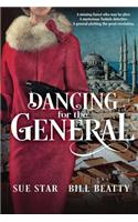 Dancing for the General