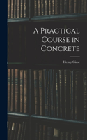 A Practical Course in Concrete